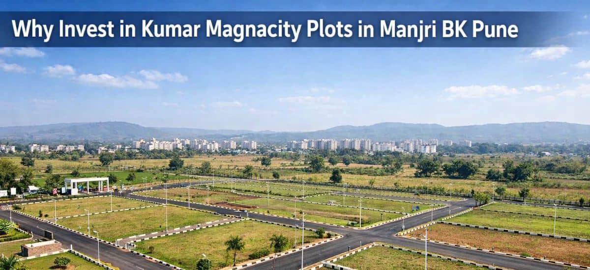 Top reasons to buy home in Kumar Properties